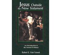 Jesus Outside the New Testament: An Introduction to the Ancient Evidence (Studying the Historical Jesus)