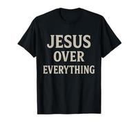 Jesus Over Everything Christian Inspirational Motivational T-Shirt