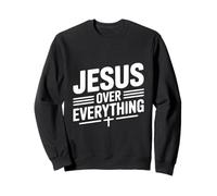 Jesus Over Everything Faith Inspirational Sweatshirt