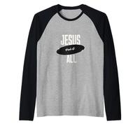 Jesus Paid It All for Me Christian Faith Message Inspiration Raglan Baseball Tee