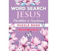 Jesus' Parables and Teachings Word Search: Amazing Bible Themed Puzzle Book