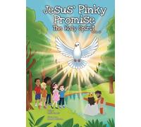 Jesus' Pinky Promise: The Holy Spirit: An interactive devotional to help kids know and walk with the Holy Spirit