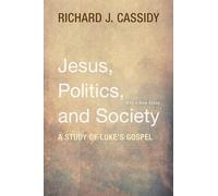 Jesus, Politics, and Society: A Study of Luke's Gospel