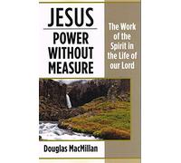 Jesus Power Without Measure