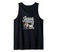 Jesus Prayed for Me John 17:20 Bold Christian Faith Art Tank Top