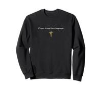 Jesus Prayer is my language Religious minimal cross Sweatshirt