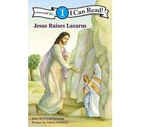 Jesus Raises Lazarus (I Can Read! / Bible Stories): Level 1