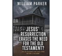 Jesus' Resurrection Erases the Need for the Old Testament?: Did the Resurrection Arise From Within A Vacuum?