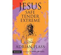 Jesus Safe Tender Extreme by Adrian Plass (2006)