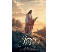 Jesus Said: 3 (Biblical Reference: Quotations)
