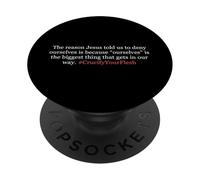 Jesus Said Deny Yourself Take Up The Cross Crucify The Flesh PopSockets Adhesive PopGrip