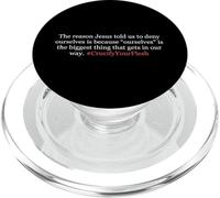 Jesus Said Deny Yourself Take Up The Cross Crucify The Flesh PopSockets PopGrip for MagSafe