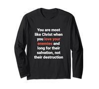 Jesus Said Love Your Enemies Be Like Christ Luke 6 27 Long Sleeve T-Shirt