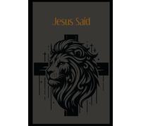 Jesus Said: Saturdays (Days of the Week Powerful Scriptures)