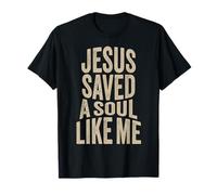 Jesus Saved me Christian Message Faith Religious hymn Verse T-Shirt