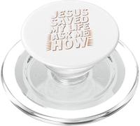 Jesus Saved My Life Ask Me How PopSockets PopGrip for MagSafe