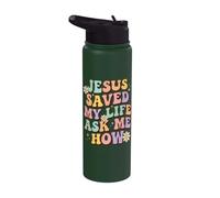 Jesus Saved My Life Ask Me How Stainless Steel Insulated Water Bottle