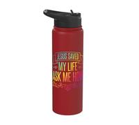 Jesus Saved My Life Ask Me How Stainless Steel Insulated Water Bottle