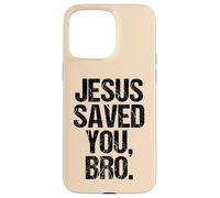 Jesus Saved You Christian Faith Quote Religious Message Case for iPhone 15 Pro Max
