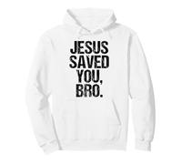 Jesus Saved You Christian Faith Quote Religious Message Pullover Hoodie