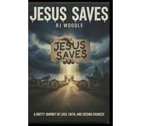 JESUS SAVES: A GRITTY JOURNEY OF LOSS, FAITH, AND SECOND CHANCES