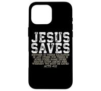 Jesus Saves Acts 4:12 Salvation Quote Case for iPhone 16 Pro Max