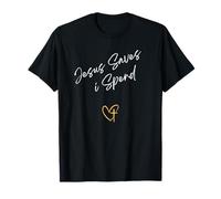 Jesus Saves I Spend Christian For Men and Women T-Shirt