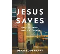 Jesus Saves: Imago Dei Saints, Sinners, N' Jagoffs