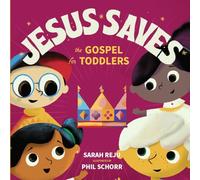 Jesus Saves: The Gospel for Toddlers