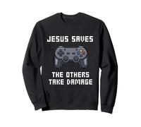 Jesus Saves The Others Take Damage Christian Gamer Sweatshirt
