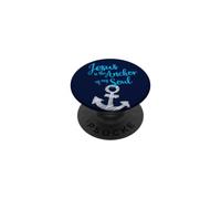 Jesus Saying Faith Anchor Courage Statement Cool LOL Church PopSockets Adhesive PopGrip