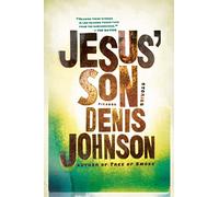Jesus' Son: 3 (Picador Modern Classics)