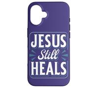 Jesus Still Heals Quote Believers Bible Study Christians Case for iPhone 16
