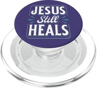 Jesus Still Heals Quote Believers Bible Study Christians PopSockets PopGrip for MagSafe