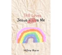 Jesus Still Loves Me