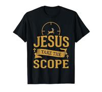 Jesus Take The Scope Hunter Bible Christian Deer Hunting T-Shirt
