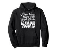 Jesus Taught Temple Twelve Luke 2:46 Christian Pullover Hoodie