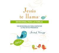 Jesús te llama, devocional para la familia: 100 devocionales para disfrutar la paz en su presencia (Jesus Calling®)