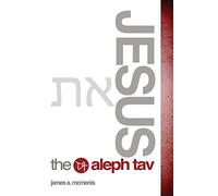 Jesus the Aleph Tav