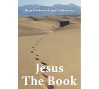 Jesus The Book: Volume 1 (The series of the sacred stories)