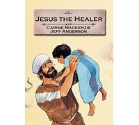 Jesus the Healer (Bible Alive)