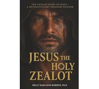 Jesus The Holy Zealot