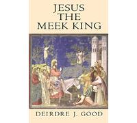 Jesus the Meek King