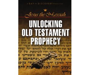 Jesus the Messiah: Unlocking the Old Testament