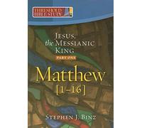 Jesus, the Messianic King (Matthew 1-16): Pt. 1 (Threshold Bible Study)