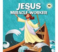 Jesus the Miracle Worker (Children's Bible Storybooks)