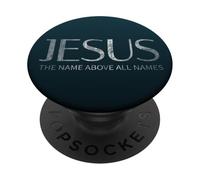 Jesus The Name Above All Names PopSockets Adhesive PopGrip