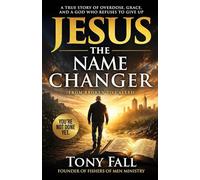 Jesus: The Name Changer, From Broken to Called