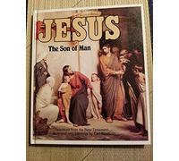 Jesus the Son of Man: The Gospel Text Illustrated with Paintings by Carl Bloch