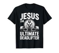 Jesus The Ultimate Deadlifter Funny Christian Workout Gym T-Shirt